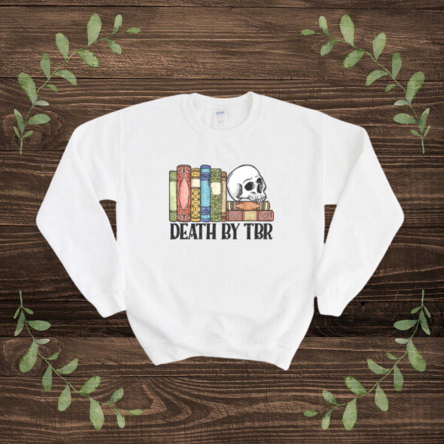 Death by TBR Bookish Sweatshirt